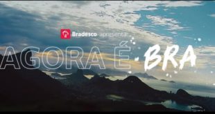 Banco Bradesco Divulga Sua Nova Campanha "Agora é BRA – Se Ligaê"