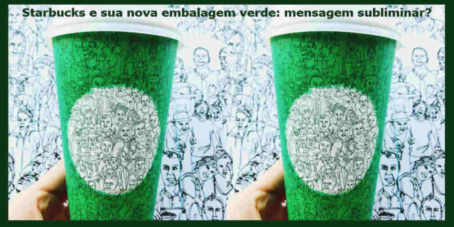 Starbucks possui embalagem com mensagem subliminar?