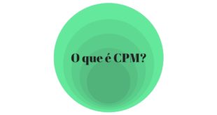 Você sabe o que é CPM?