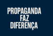 Propaganda Faz Diferença: Um Alerta Ainda Atual