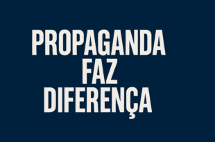 Propaganda Faz Diferença: Um Alerta Ainda Atual