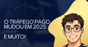 O Tráfego Pago Mudou em 2025 — E Não Foi Pouco! Entenda as Novas Regras do Jogo